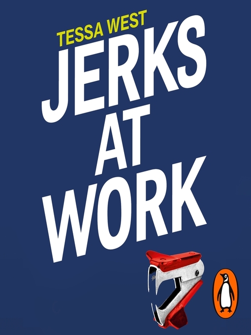 Title details for Jerks at Work by Tessa West - Available